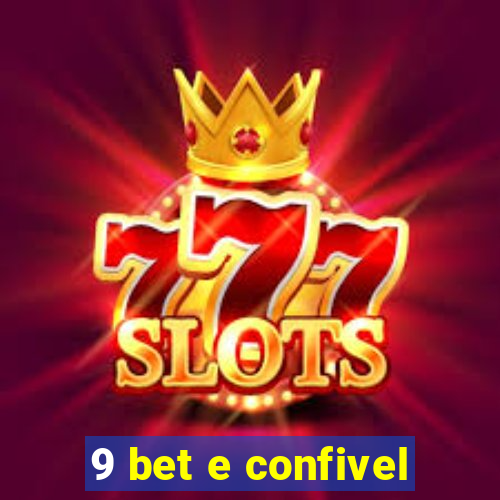 9 bet e confivel